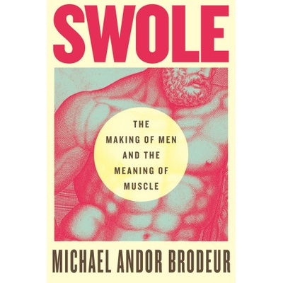 Swole- Brodeur Michael Andor