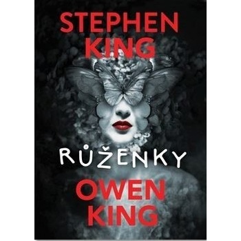 Růženky - Stephen King, Owen King