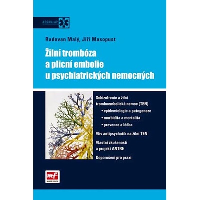 Žilní trombóza a plicní embolie u psychiatrických nemocných - Radovan Malý