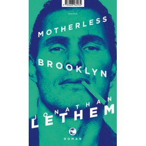 Motherless Brooklyn | Jonathan Lethem, Michael Zöllner (2019)