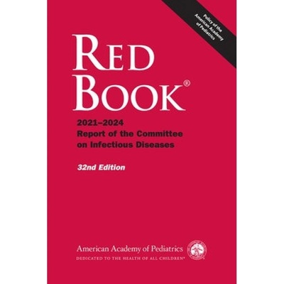 Red Book 2021-2024, Report of the Committee on Infectious Diseases American Academy of Pediatrics