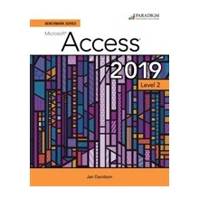 Benchmark Series: Microsoft Access 2019 Level 2 - Text + Review and Assessments Workbook Rutkosky NitaPaperback / softback