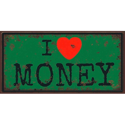 Ceduľa značka I love Money