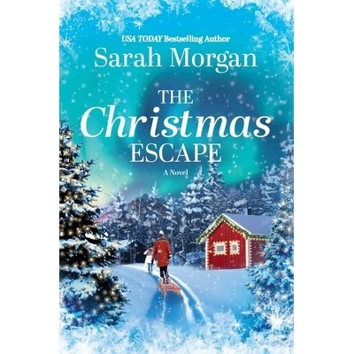 The Christmas Escape Morgan Sarah