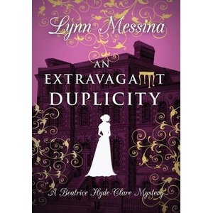 An Extravagant Duplicity | Lynn Messina (ISBN: 9781942218814)
