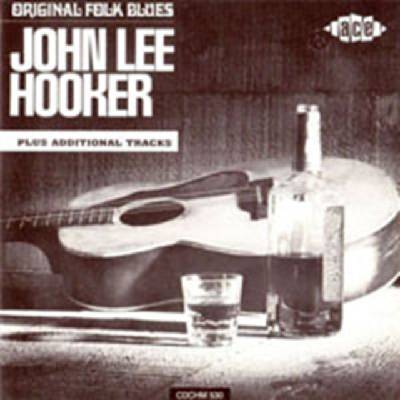 John Lee Hooker - Original Folk Blues - R&B SOUL