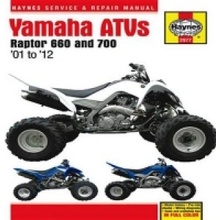 Yamaha Atvs Raptor 660 and 700: '01 to '12 Editors of Haynes Manuals