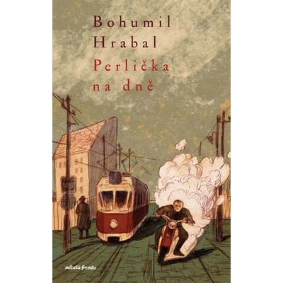 Perlička na dně - Bohumil Hrabal