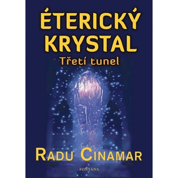 Éterický krystal - Radu Cinamar