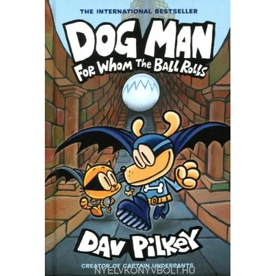 Dog Man 7: For Whom the Ball Rolls