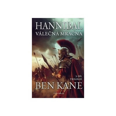 Hannibal Válečná mračna - Ben Kane