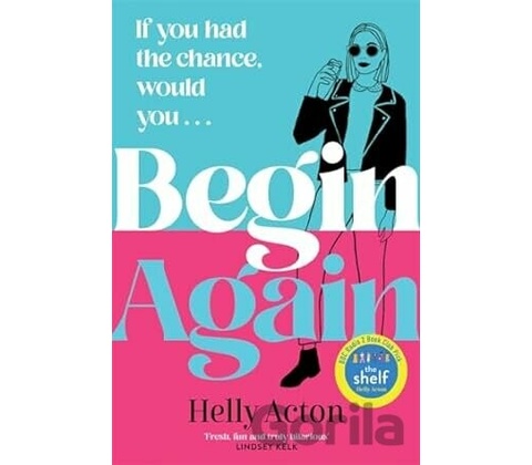 Begin Again - Helly Acton
