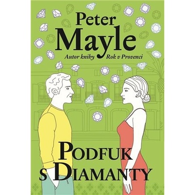 Podfuk s diamanty - Peter Mayle