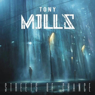 Tony Mills - Streets of Chance CD
