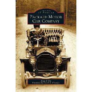 Packard Motor Car Company | Evan P. Ide, Forword By Joseph S. Freeman, Joseph S. Freeman (ISBN: 9781531608057)