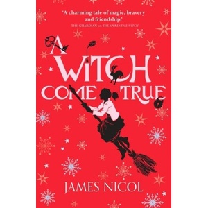 Witch Come True (ISBN: 9781910655986)