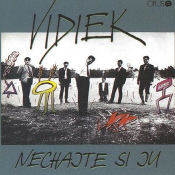 VIDIEK - NECHAJTE SI JU LP