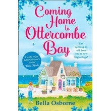 Coming Home to Ottercombe Bay - The Laugh out Loud Romantic Comedy of the Year Osborne BellaPaperback