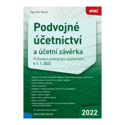 Podvojné účetnictví a účetní závěrka - Průvodce podvojným účetnictvím k 1. 1. 2022