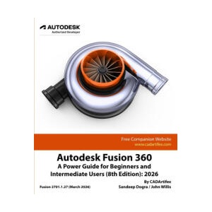 Autodesk Fusion 360 | CADArtifex, John Willis, Sandeep Dogra (ISBN: 9789394074361)