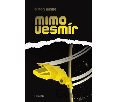 Mimo vesmír - Šimon Minka