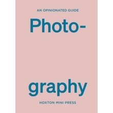 Opinionated Guide To Photography