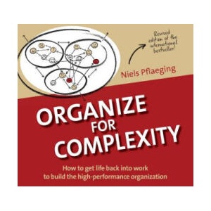 Organize for Complexity | Niels Pflaeging (2014)