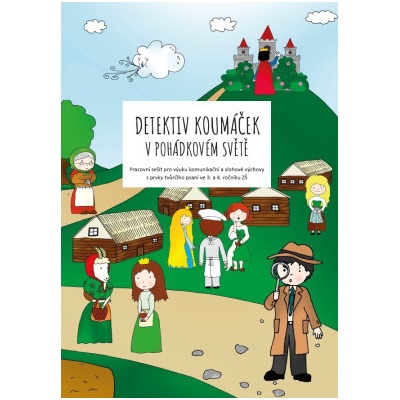 Detektiv Koumáček v pohádkovém světě - Veronika Krejčí
