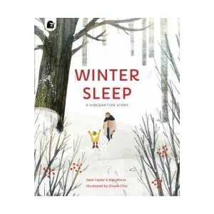 Winter Sleep | Sean Taylor, Alex Morss, Cinyee Chiu (ISBN: 9780711270152)