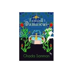 Farewell Damascus | Ghada Samman, Nancy Roberts (ISBN: 9781850772958)