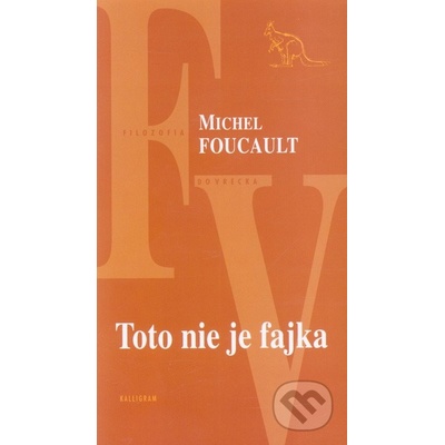 Toto nie je fajka - Michel Foucault