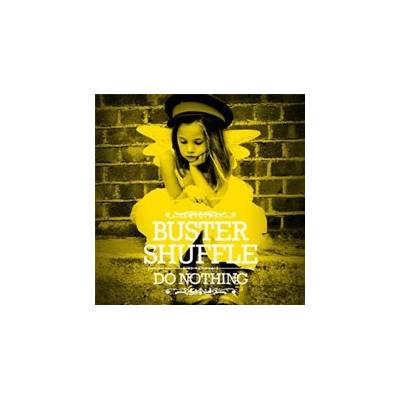 Buster Shuffle - Do Nothing CD