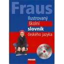 Kolektiv autorů - Fraus Ilustrovaný školní slovník českého jazyka -- CD Rom slovník a hry