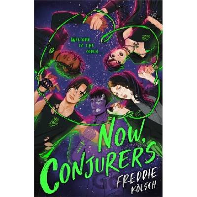Now, Conjurers - Freddie Kölsch