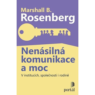 Nenásilná komunikace a moc - Marshall B. Rosenberg