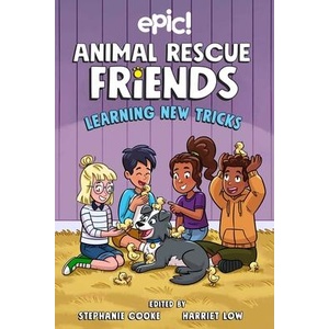 Animal Rescue Friends: Learning New Tricks | Barbara Perez Marquez, Katie Longua, Megan Kearney (ISBN: 9781524882341)