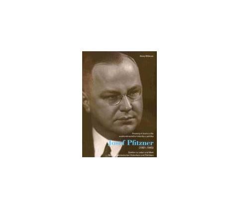 Josef Pfitzner 1901-1945