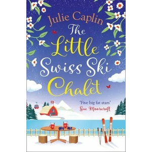 The Little Swiss Ski Chalet (ISBN: 9780008431235)