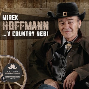Mirek Hoffmann - V COUNTRY NEBI CD