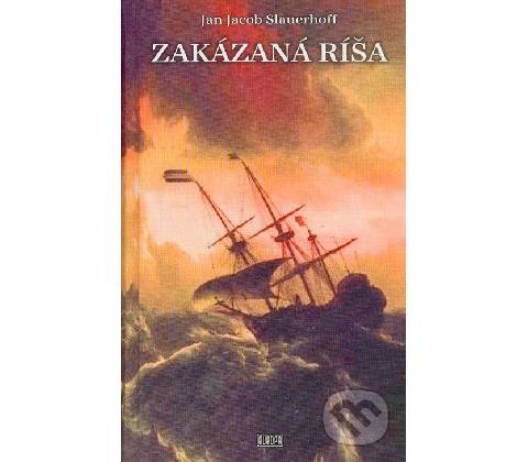 Zakázaná ríša - Jan Jacob Slauerhoff