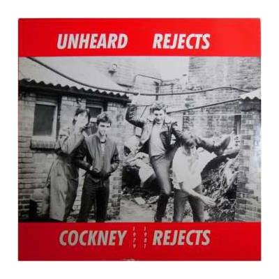 Cockney Rejects - Unheard Rejects LP