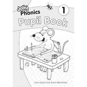 Jolly Phonics Pupil Book 1 | Sara Wernham, Sue Lloyd (2023)