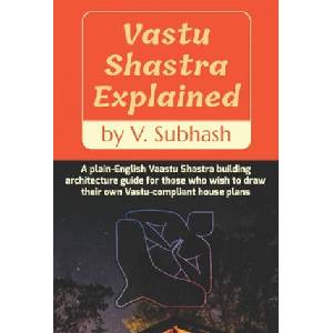 Vastu Shastra Explained | V. Subhash (2020)