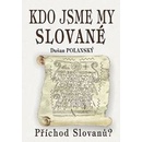 Kdo jsme my Slované
