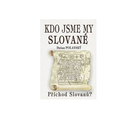Kdo jsme my Slované