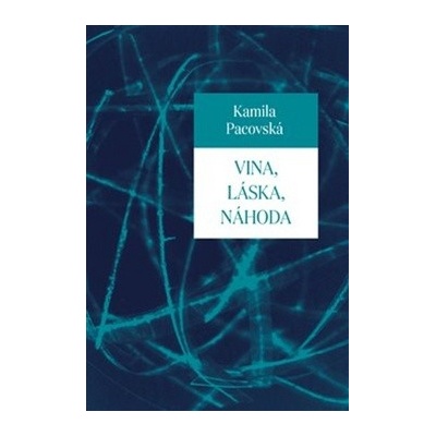 Vina, láska, náhoda