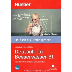 Deutsch für Besserwisser B1, m. 1 Audio | Anneli Billina, Julika Ulrike Betz (ISBN: 9783190274994)