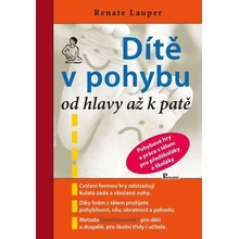 Dítě v pohybu od hlavy až k patě