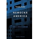 Nemocná Amerika - O zdraví a svobodě - Snyder Timothy