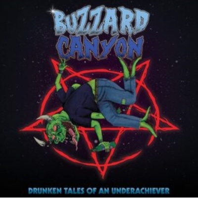 Drunken Tales of an Underachiever - Buzzard Canyon LP